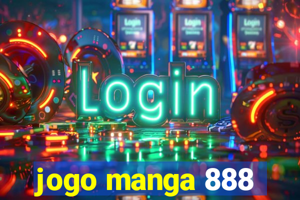 jogo manga 888